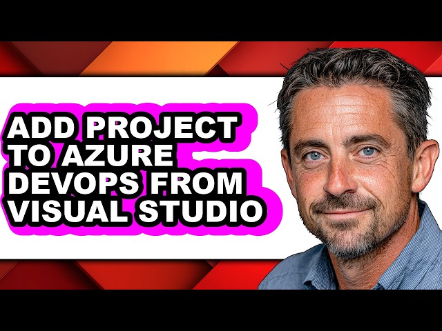 How to Add Project to Azure Devops from Visual Studio (full Guide)