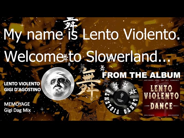 LENTO VIOLENTO - MEMOYAGE (GIGI DAG MIX)