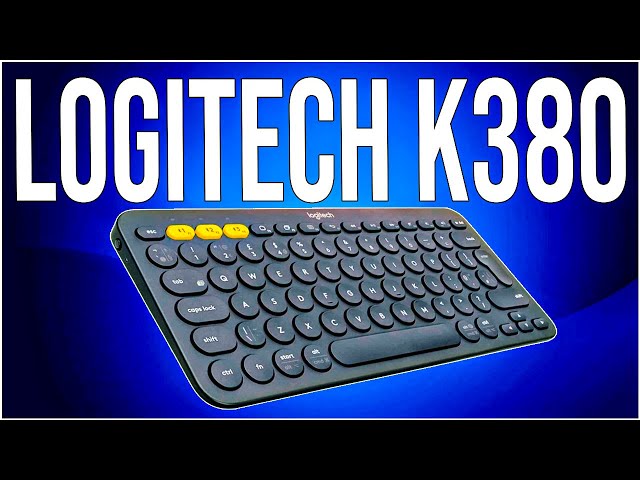 Logitech K380: An Excellent Keyboard for Every Use