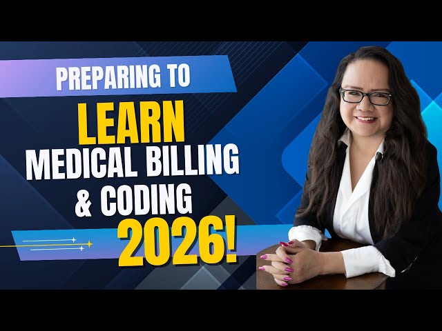 HOW TO PREPARE YOURSELF TO START LEARNING MEDICAL BILLING AND CODING IN 2026
