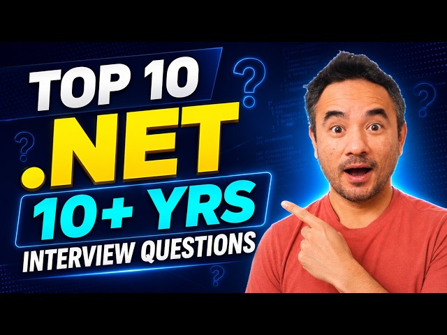 Top 10 .NET Interview Questions for 10+ years experience
