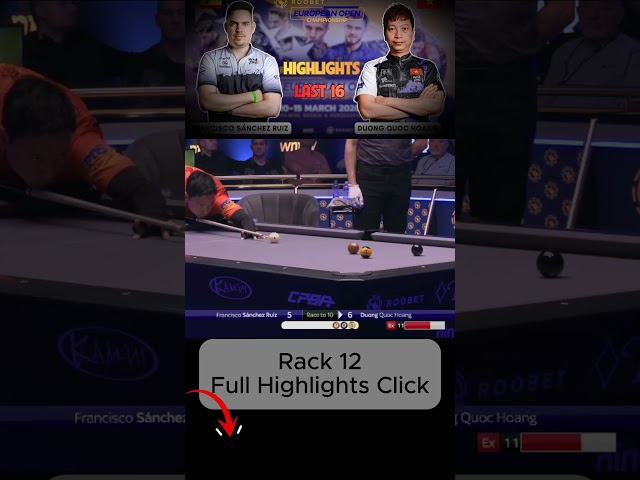 Rack 12 Francisco Sanchez Ruiz vs Dương Quốc Hoàng Last 16