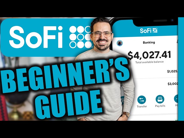 SoFi Bank App for Beginners - A Complete Guide