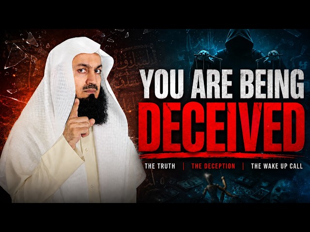 NEW | You Are Being Deceived | Mufti Menk