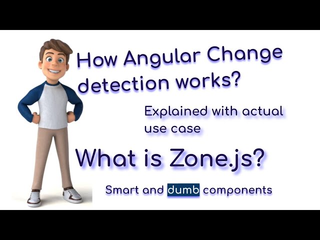 How do Angular changes detection works? OnPush, Default, and Zone.js | Smart and Dumb Component