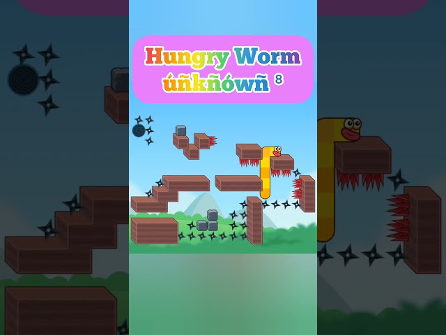 Hungry Worm ú⁸
