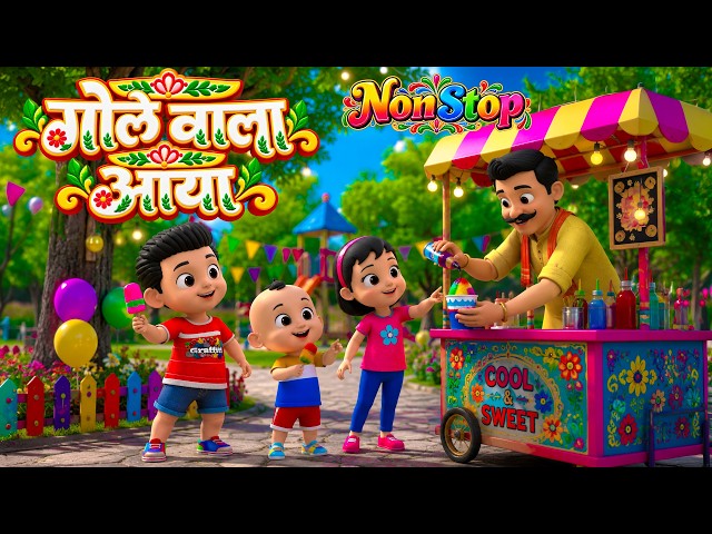 Gole Wala Aaya | & Fun Non-Stop Nursery Rhymes | Nonstop Hindi Rhymes for Kids