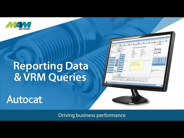Reporting Autocat Data and VRM Queries | MAM Software