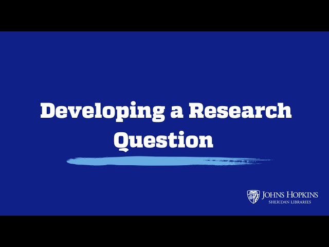 Developing a Research Question
