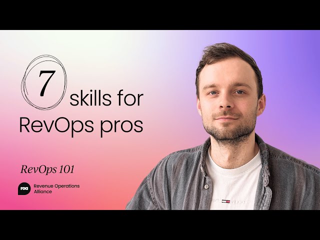 7 key skills for revenue operations professionals