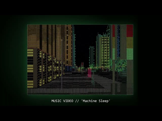 'Machine Sleep' Music Video