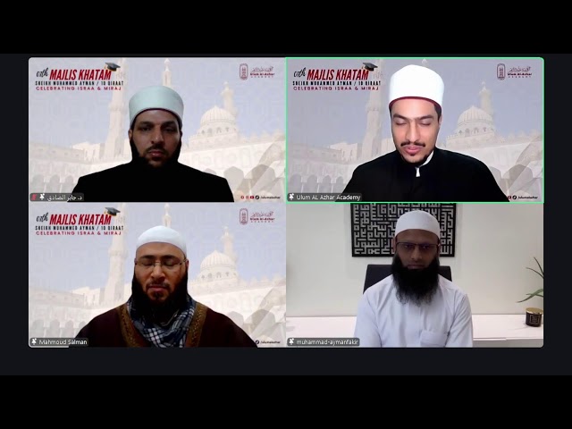 Majlis Khatm Ceremony: Sheikh Muhammed Ayman | Ulum Al Azhar Academy