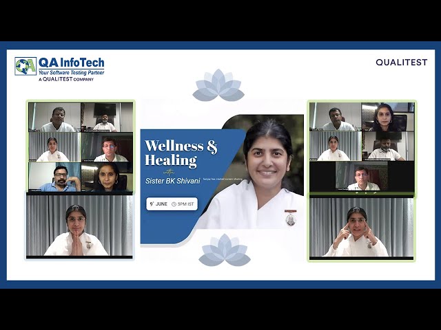 Session on "Wellness and Healing" by Sister BK Shivani