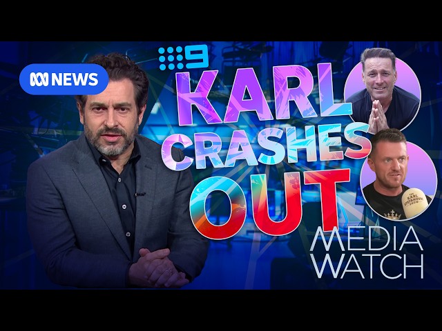 Karl Stefanovic crashes out | Media Watch