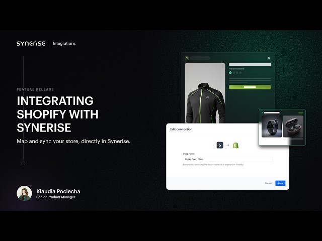 Integrating Shopify with Synerise: Map and sync your store, directly in Synerise