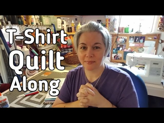 Let's Make A T-Shirt Quilt! Quilt Along Announcement & Supplies Needed