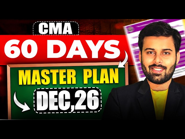 CMA Dec 26 Exams 60 Days Strategy | CMA Inter , CMA Final , CMA Foundation 