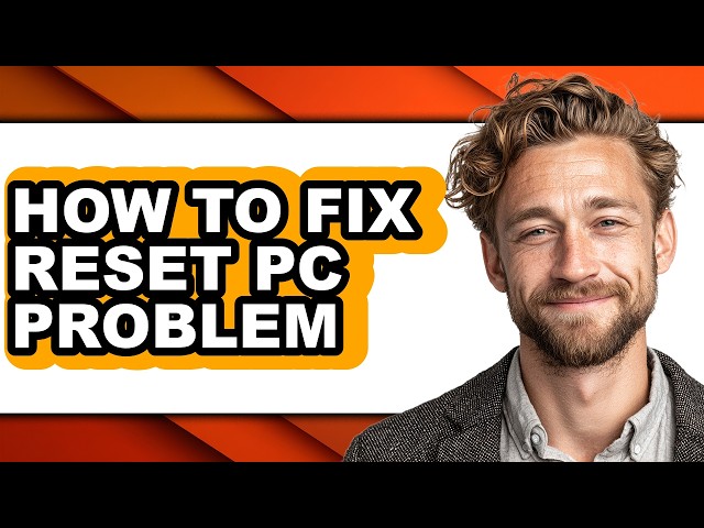 How to Fix Reset Pc Problem - Full Guide