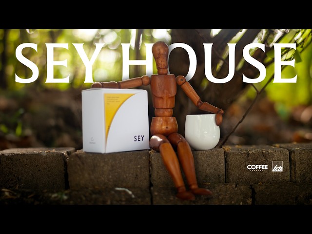 SEY HOUSE | The Coffee Version Of Punk Rock | SEY Coffee + Hyunah Coffee Club