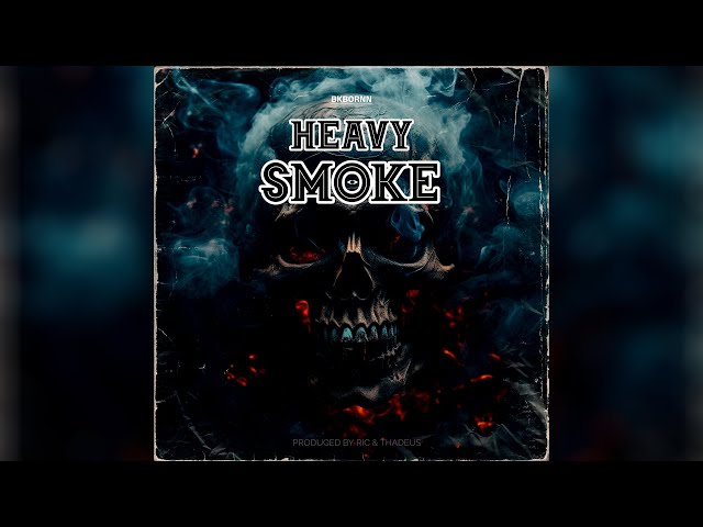 Bkbornn - Heavy Smoke