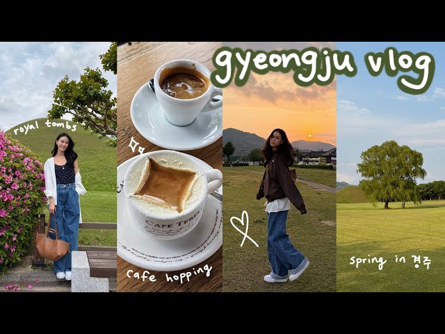 gyeongju vlog 🌺 royal tombs, hanok cafes, street food, local restaurants, spring blooms