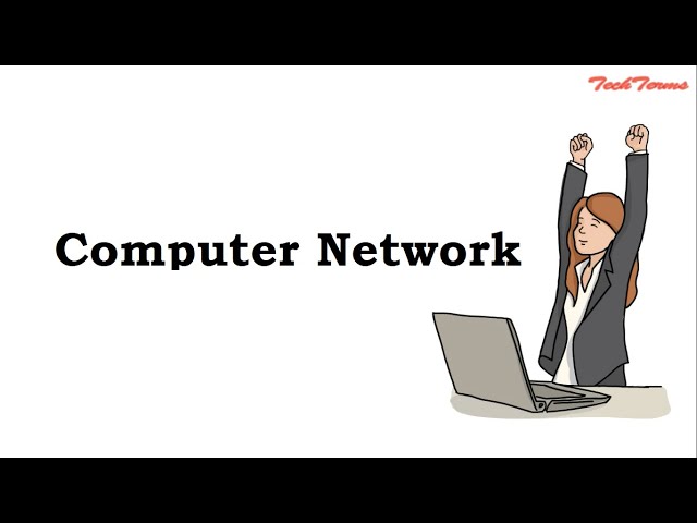 What is Computer Network  | TechTerms