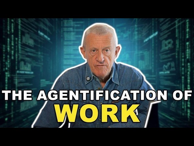 The Agentification Of Work