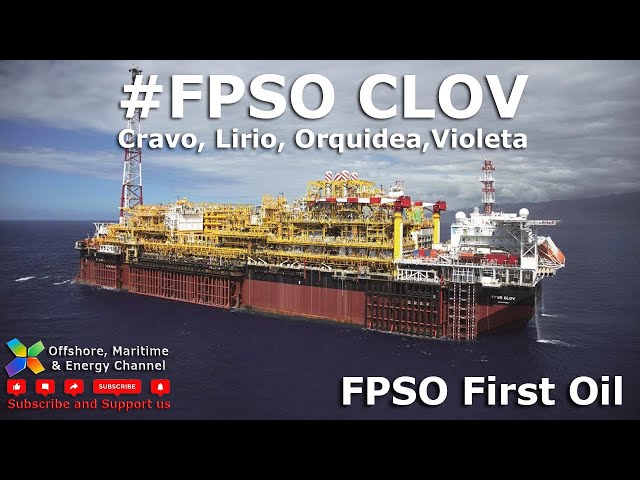 FPSO Clov - FPSO First Oil