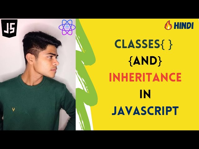 Classes and Inheritance in JavaScript in 20 Minutes || Everything you need to know about Classes