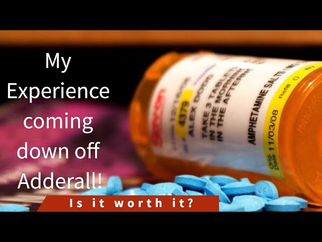 My Experience Coming off Adderall, after taking it on a daily basis.