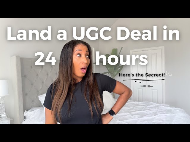 How to be a UGC creator & get your first deal in 24 hours