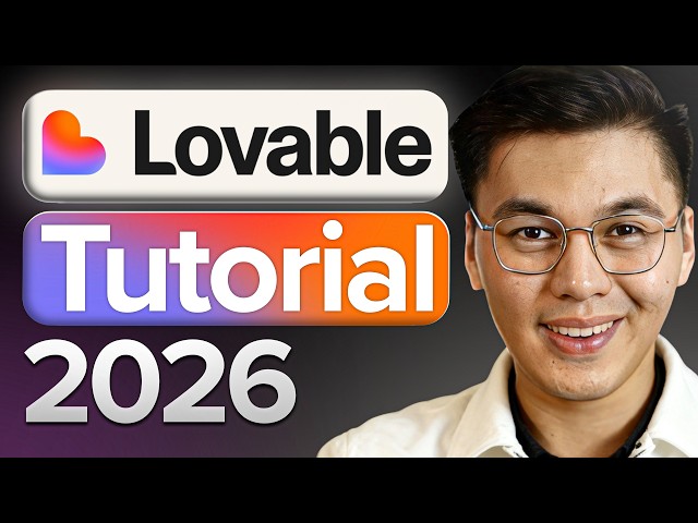 Lovable Full Tutorial for Beginners 2026: How to Use Lovable