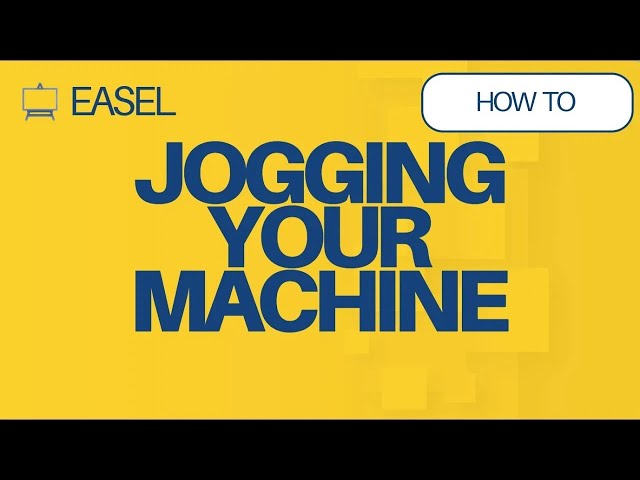 How to Jog Your Machine in Easel Software