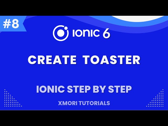 Generate Toaster / Alert in ionic [Ionic 6 Step By Step #8 ] #xmori_tutorials