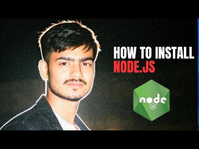 How to Install Node.js on Windows 10/11 | Complete Node.js Installation & Setup Guide