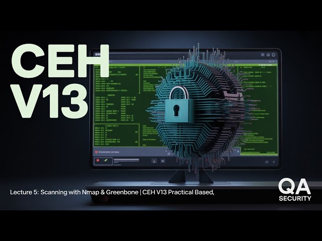 Scanning with Nmap & Greenbone | CEH V13 Practical Based | Lecture 5 | Nmap | Scanning Practical