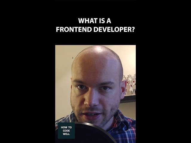 What is a frontend developer? | How To Code Well Highlights