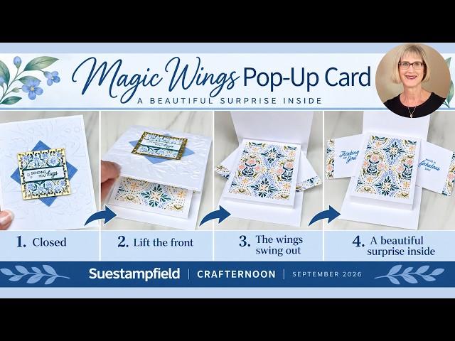 Magic Wings Pop-Up Cards! Suestampfield Crafternoon Creative Escape