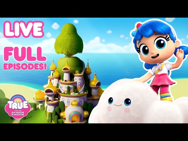 🔴 LIVE: Full Episodes! | True and the Rainbow Kingdom 🌈