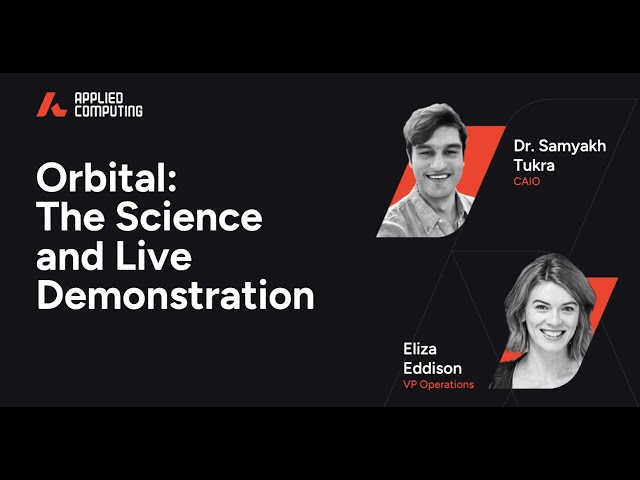 Orbital The Science and Live Demo