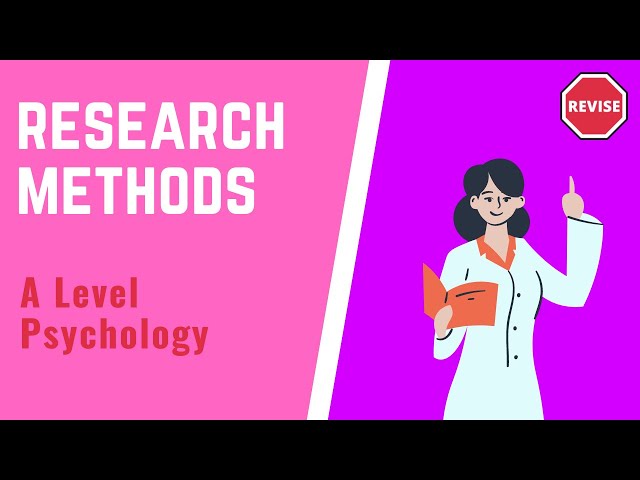 A Level Psychology - Using Research Methods