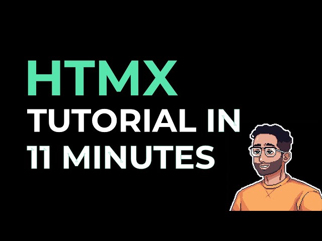 HTMX Tutorial in 11 Minutes