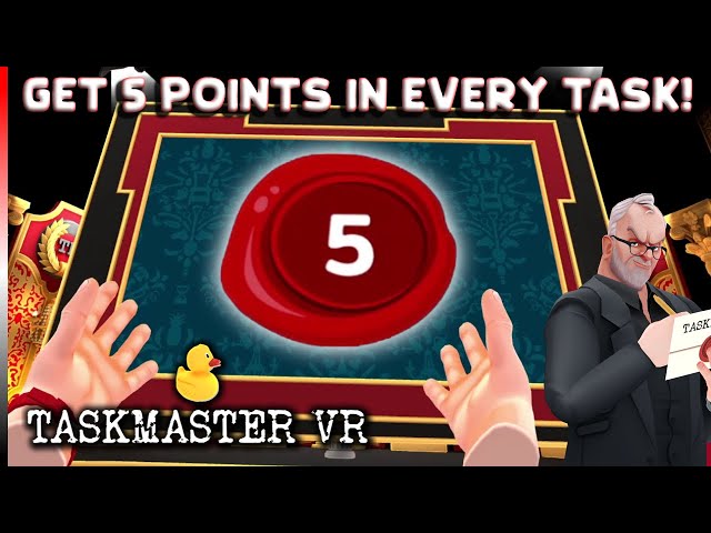 Taskmaster VR - 5 points in ALL TASKS! (Complete Guide)