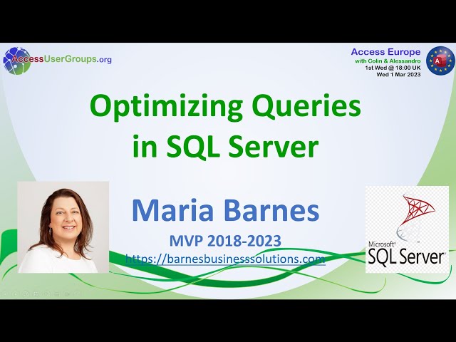 AEU13 - Optimizing Queries in SQL Server (Maria Barnes)