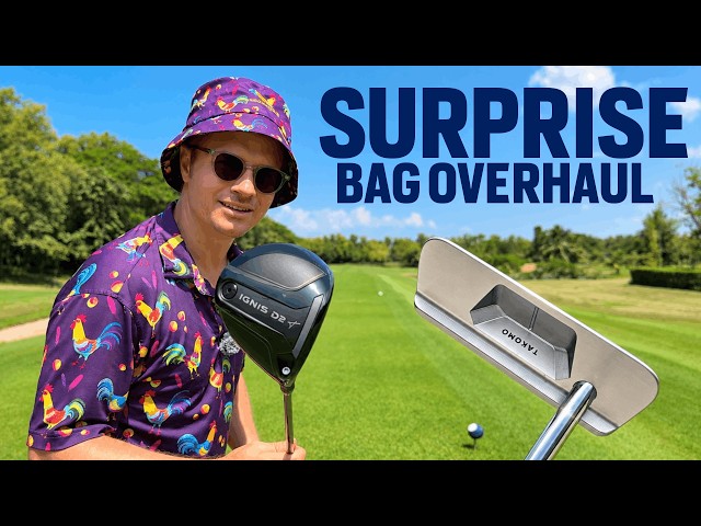 New driver, irons and putter - the 9 club bag overhaul i didnt expect