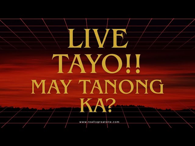 LIVE TAYO! MAY TANONG KA?  -  PTTV