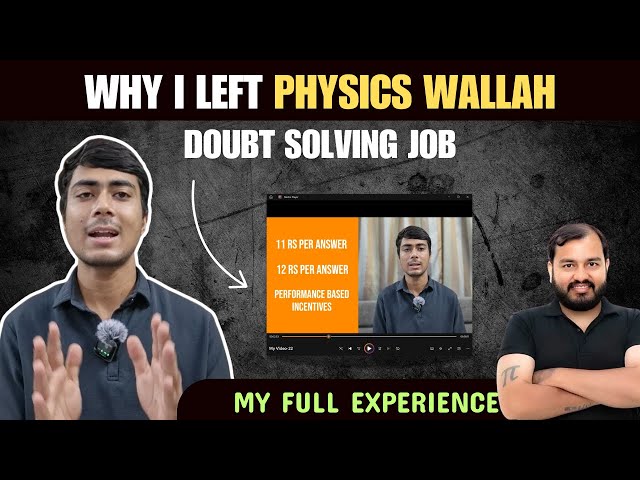 Why I Left Physics Wallah Doubt Solving Job? | The Untold Truth