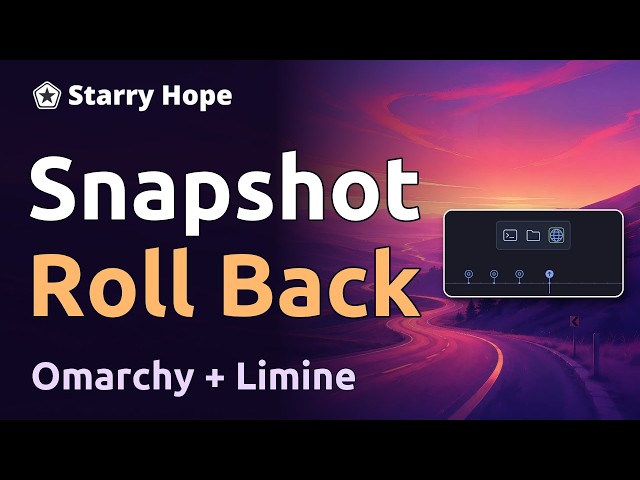 Make a Snapshot in Omarchy and Roll Back