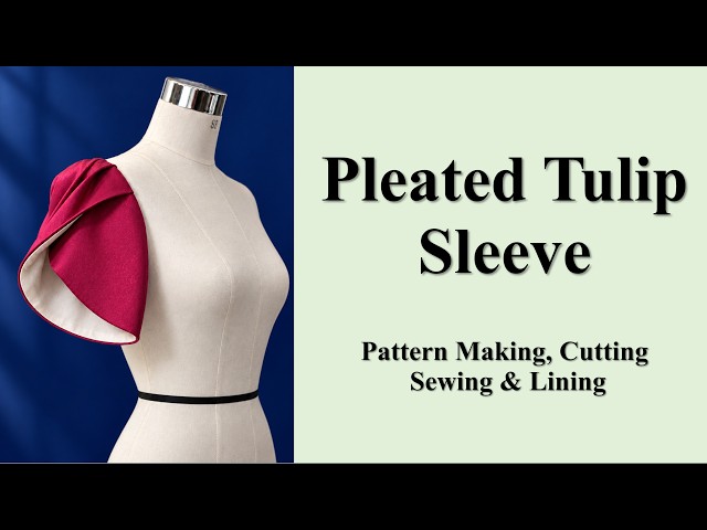 How to Draft & Sew a Pleated Tulip Sleeve | Easy Sleeve Pattern Tutorial