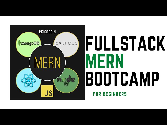 Complete Coding Bootcamp tutorial MERN Stack 2020 - episode 8